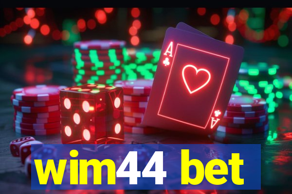 wim44 bet